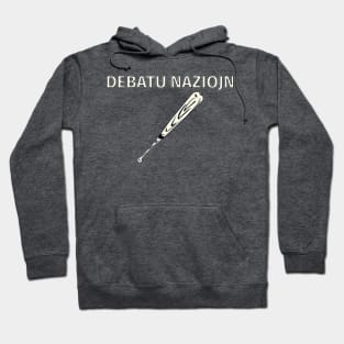 Debatu Naziojn Hoodie